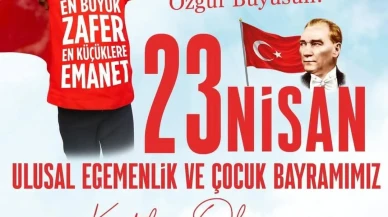 Başkan Kazım Kurt’tan 23 Nisan Kutlaması