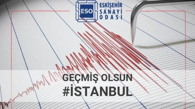 Eskişehir Sanayi Odası'ndan Depremi Atlatanlara Geçmiş Olsun Mesajı