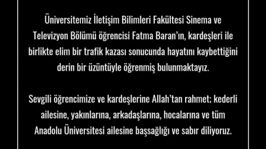 Anadolu Üniversitesi Rektörü Adıgüzel’den hayatını kaybeden öğrenci için taziye mesajı