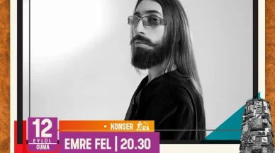 Sempozyumun Kapanışında Emre Fel Sahne Alacak