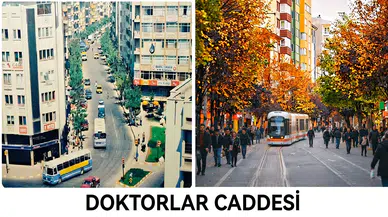 Doktorlar Caddesi'nin Yıllar İçindeki Değişimi