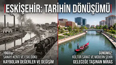 Eskişehir'de Bir Zamanlar Vardı, Şimdi Yok: Şehrin Kaybolan Değerleri