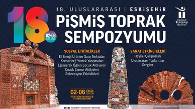 18. Pişmiş Toprak Sempozyumu İçin Hazırlıklar Başladı