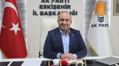 AK Parti Eskişehir İl Başkanı Gürhan Albayrak'tan Gündeme Dair Açıklamalar