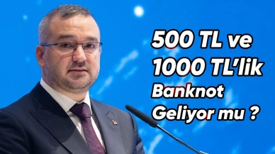 500 TL'lik ve 1000 TL'lik Banknot Geliyor Mu? Tarih Verilerek Açıklandı: "Merkez Bankası Hazırlıklarını Tamamladı"