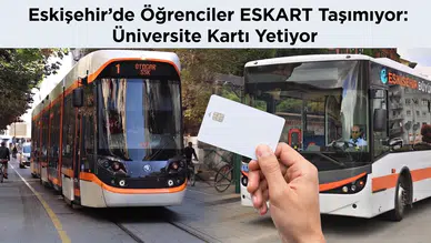Eskişehir’de Öğrenciler ESKART Taşımıyor: Üniversite Kartı Yetiyor