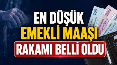 En düşük emekli maaşı belli oldu