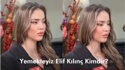 Yemekteyiz Elif Kılınç Kimdir, Kaç Yaşında? Genç Modelin İddialı Performansı Merak Uyandırıyor