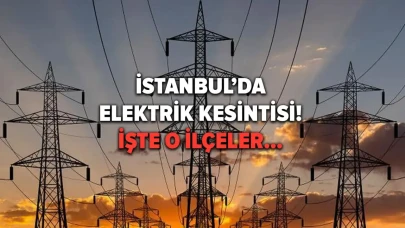 26 Ekim 2025 İstanbul Elektrik Kesintisi Detayları: Hangi İlçelerde Elektrik Kesintisi Olacak, Elektrikler Ne Zaman Gelecek?