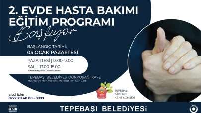 Evde Hasta Bakımı Eğitim Programı 5 Ocak’ta Başlıyor