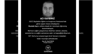 S.B.Ü. Beyhekim Eğitim ve Araştırma Hastanesi Mustafa Kaş Kimdir, Neden Öldü?