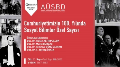 Anadolu Üniversitesi Sosyal Bilimler Dergisinden 100’üncü yıla özel sayı