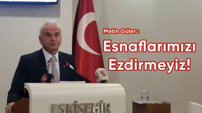 Metin Güler: Esnafımızı Ezdirmeyiz