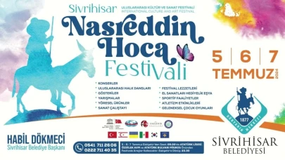 Sivrihisar Uluslararası Nasreddin Hoca Kültür ve Sanat Festivali 2024 5-6-7 Temmuz