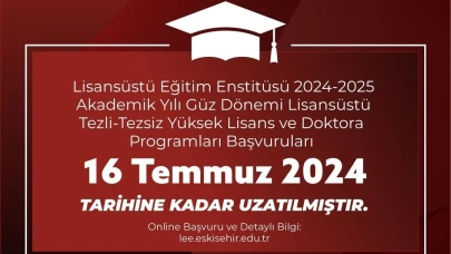 ESTÜ Lisansüstü Program Başvuruları İçin Son Tarih 16 Temmuz