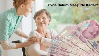 2024 Evde Bakım Maaşı Ne Kadar Oldu? Eskişehir Evde Bakım Maaşı Sorgulama