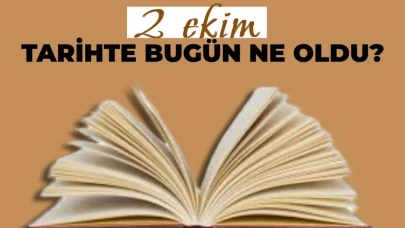 2 Ekim Ne Günü? 2 Ekim’de Ne Kutlanır?