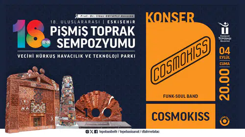Pişmiş Toprak Sempozyumu’nda COSMOKISS Sahne Alacak