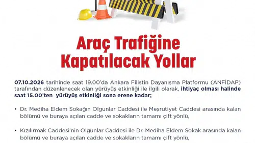 Ankara'da Filistin'e destek yürüyüşü: Yarın trafiğe kapatılacak güzergahlar belli oldu
