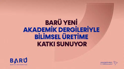 Bartın Üniversitesi akademik yayın ağını iki yeni dergiyle genişletiyor