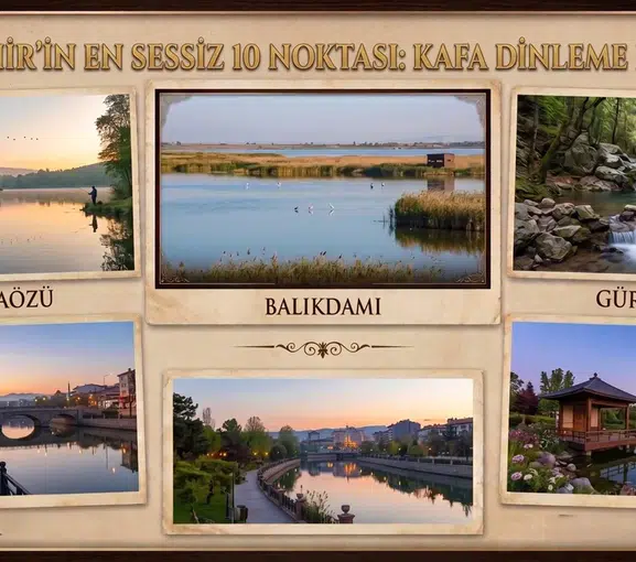 Eskişehir'in En Sessiz 10 Noktası: Şehirden Uzaklaşmadan Kafa Dinlemek İsteyenlere