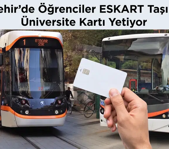 Eskişehir’de Öğrenciler ESKART Taşımıyor: Üniversite Kartı Yetiyor