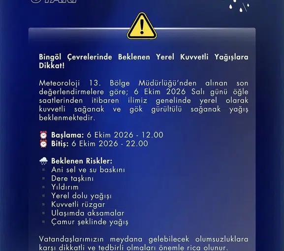 Bingöl'de 10 saatlik kritik hava uyarısı: Sel ve su baskını riski kapıda