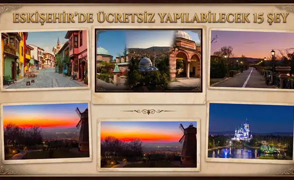 Eskişehir'de Ücretsiz Yapılabilecek 15 Şey