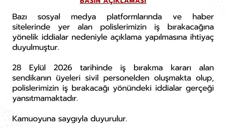 Emniyet Genel Müdürlüğü'nden 'iş bırakma' iddialarına net yanıt: Polis teşkilatı görev başında