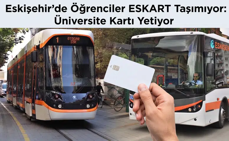 Eskişehir’de Öğrenciler ESKART Taşımıyor: Üniversite Kartı Yetiyor