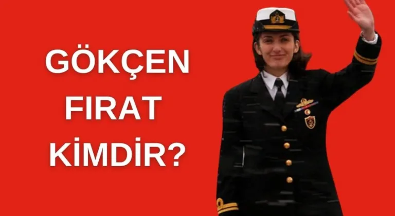 10 Adımda Amiral Gökçen Fırat Kimdir?