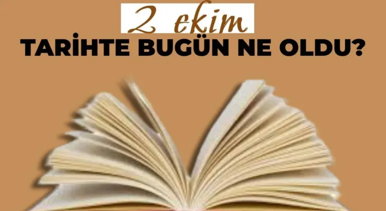 2 Ekim Ne Günü? 2 Ekim’de Ne Kutlanır?