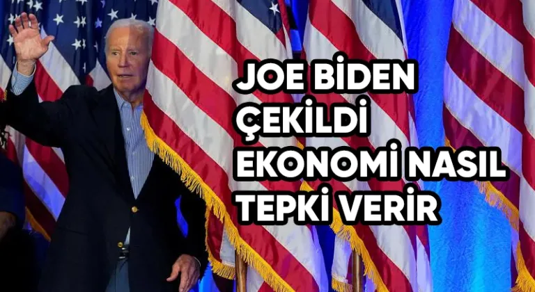 Biden'ın Çekilmesi Sonrası Piyasa Tepkileri: Güvenli Limanlara Yönelme