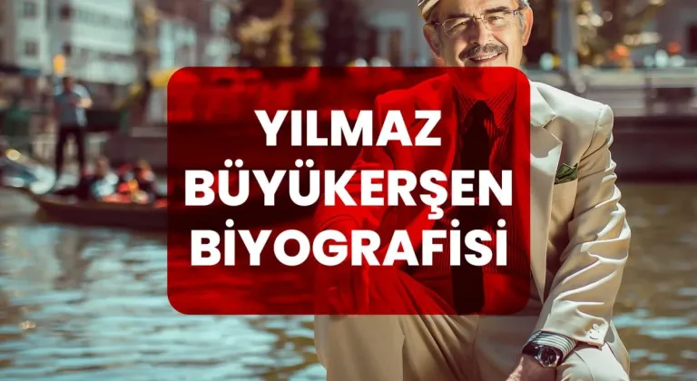 Eskişehir Belediye Başkanı Yılmaz Büyükerşen Biyografisi