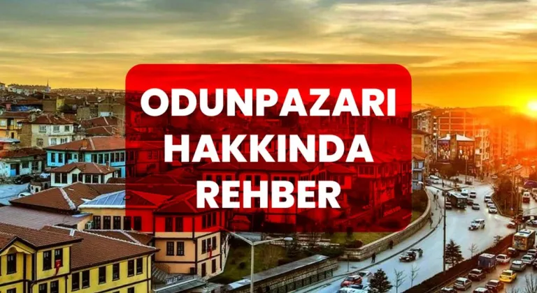 Eskişehir Odunpazarı Nasıl Bir Yer?