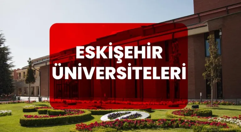 Eskişehir Üniversiteleri