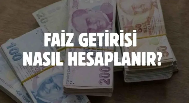 Faiz Getirisi Hesaplama Nasıl Yapılır?