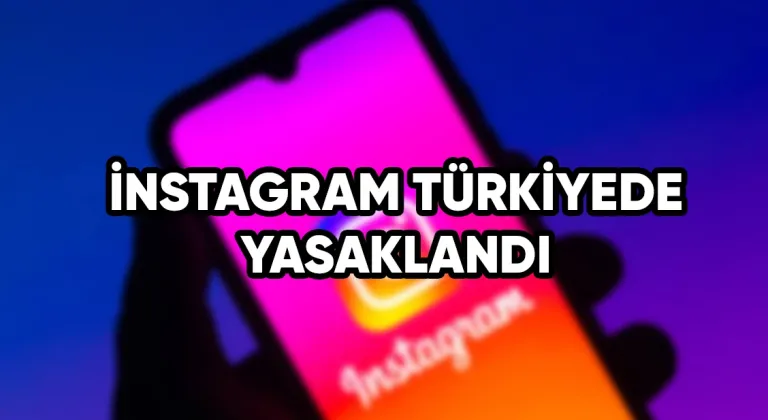 Instagram’a Erişim Engeli Getirildi