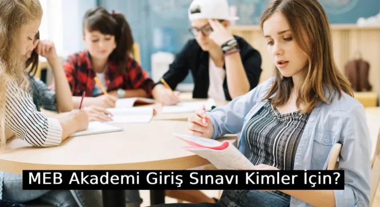 MEB Akademi Giriş Sınavı Kimler İçin? Her Memur Adayı Girecek mi?