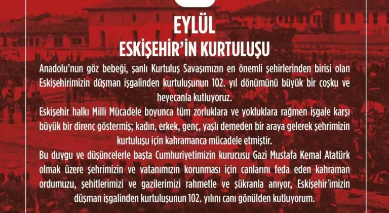 Rektör Şenocak: "Eskişehir’imizin düşman işgalinden kurtuluşunun 102’nci yılını canı gönülden kutluyorum"