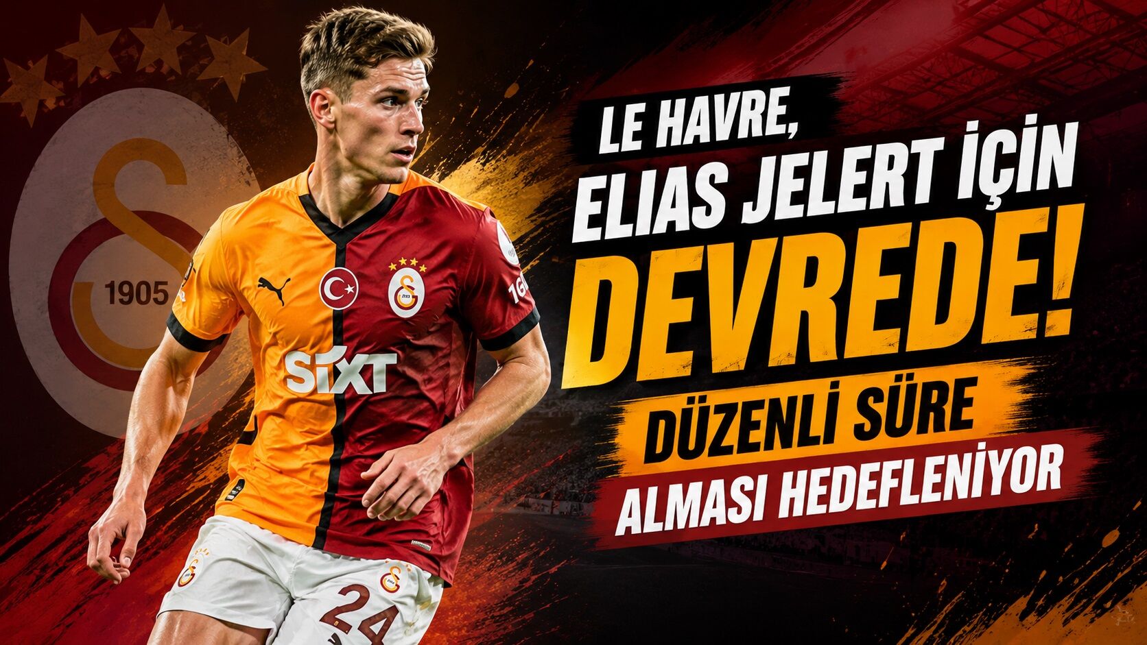 Le Havre, Elias Jelert İçin Devrede! Galatasaray'da Ayrılık İhtimali Güçleniyor 4