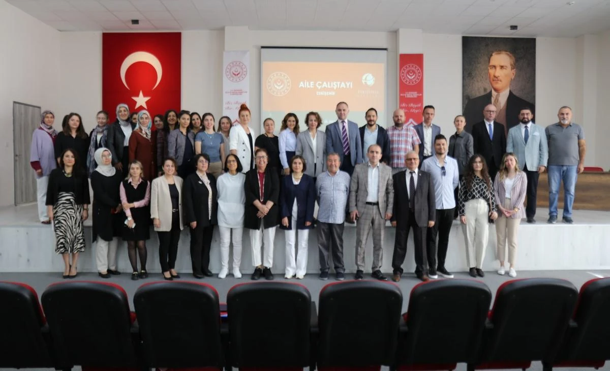 Eskişehir’de ‘Aile Çalıştayı’ yapıldı