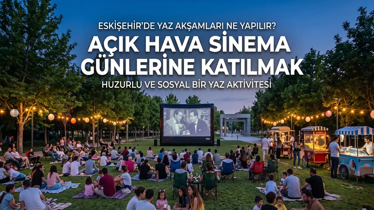 3- Açık Hava Sinema Günlerine Katılmak